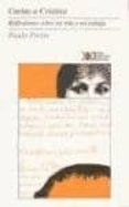 cartas a cristina: reflexiones sobre mi vida y mi trabajo-paulo freire-9789682320255 cartas a cristina: reflexiones sobre mi vida y mi trabajo-paulo freire-9789682320255
