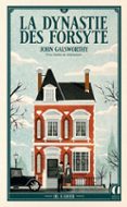 LA DYNASTIE DES FORSYTE - TOME 3 A LOUER - SAGA CULTE : PRIX NOBEL DE LITTÉRATURE 1932