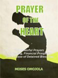 Descargar libros en línea gratis mp3 PRAYER OF THE HEART de  9791221339055  (Literatura española)