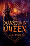 THE MANNEQUIN QUEEN