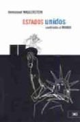 estados unidos confronta al mundo-immanuel wallerstein-9789682325762 estados unidos confronta al mundo-immanuel wallerstein-9789682325762