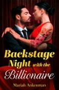 BACKSTAGE NIGHT WITH THE BILLIONAIRE