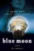 blue moon-alyson noël-9780312532765 blue moon-alyson noël-9780312532765