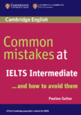 common mistakes at ielts ... and how to avoid them (intermediate)-pauline cullen-9780521692465 common mistakes at ielts ... and how to avoid them (intermediate)-pauline cullen-9780521692465