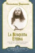 la busqueda eterna (vol. i): como percibir a dios en la vida diar ia, charlas y ensayos-paramahansa yogananda-9780876122365 la busqueda eterna (vol. i): como percibir a dios en la vida diar ia, charlas y ensayos-paramahansa yogananda-9780876122365