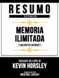 Amazon descargar libros gratis RESUMO ESTENDIDO - MEMÓRIA ILIMITADA (UNLIMITED MEMORY) - BASEADO NO LIVRO DE KEVIN HORSLEY
				EBOOK (edición en portugués) de MENTORS LIBRARY 9781304956965