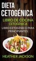 dieta cetogenica: libro de cocina cetogenica - libro cetogenico para principiantes (ebook)-9781507189665 dieta cetogenica: libro de cocina cetogenica - libro cetogenico para principiantes (ebook)-9781507189665