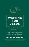 WAITING FOR JESUS