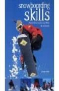 snowboarding skills: the back-to-basics essentials for all levels-cindy kleh-9781552976265 snowboarding skills: the back-to-basics essentials for all levels-cindy kleh-9781552976265