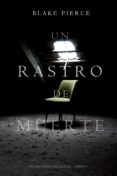 Descargar libros de google pdf UN RASTRO DE MUERTE: UN MISTERIO KERI LOCKE – LIBRO #1 in Spanish