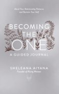 BECOMING THE ONE: A GUIDED JOURNAL-14485512-otro-formato