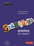 gramatica practica de español como lengua extranjera 1 (nivel ini ciacion-elemental) (ele: español lengua extranjera)-9782090343465 gramatica practica de español como lengua extranjera 1 (nivel ini ciacion-elemental) (ele: español lengua extranjera)-9782090343465