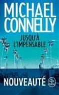 jusqu à l impensable-michael connelly-9782253044765 jusqu à l impensable-michael connelly-9782253044765