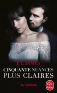 cinquante nuances plus claires (fifty shades 3) (film cover)-e.l. james-9782253073765 cinquante nuances plus claires (fifty shades 3) (film cover)-e.l. james-9782253073765