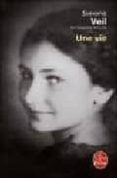une vie-simone weil-9782253127765 une vie-simone weil-9782253127765