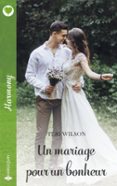 UN MARIAGE POUR UN BONHEUR  (edición en francés)