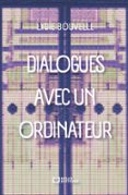 DIALOGUES AVEC UN ORDINATEUR