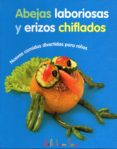 abejas laboriosas y erizos chiflados: nuevas comidas divertidas para niños-9783940957665 abejas laboriosas y erizos chiflados: nuevas comidas divertidas para niños-9783940957665