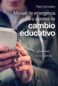 manual de emergencia para agentes de cambio educativo (ebook)-9786070093265 manual de emergencia para agentes de cambio educativo (ebook)-9786070093265