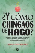 ¿y como chingaos le hago? (ebook)-9786070717765 ¿y como chingaos le hago? (ebook)-9786070717765