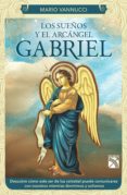 los sueños y el arcangel gabriel (ebook)-9786070718465 los sueños y el arcangel gabriel (ebook)-9786070718465
