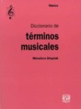 diccionario de terminos musicales (2ª ed.)-miroslava sheptak-9786072000865 diccionario de terminos musicales (2ª ed.)-miroslava sheptak-9786072000865
