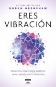 eres vibracion (ebook)-9786073174565 eres vibracion (ebook)-9786073174565