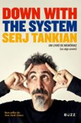 DOWN WITH THE SYSTEM  (edición en portugués)