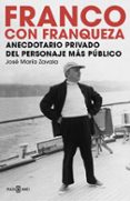 franco con franqueza-jose maria zavala-9788401015465 franco con franqueza-jose maria zavala-9788401015465