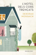 l hotel dels cors trencats-deborah moggach-9788401388965 l hotel dels cors trencats-deborah moggach-9788401388965