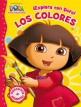 los colores (¡explora con dora!) (dora exploradora) (con adhesivo s)-9788401902765 los colores (¡explora con dora!) (dora exploradora) (con adhesivo s)-9788401902765