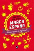 marca españa: porque spain is different-jordi molto-juan herrera salazar-9788403000865 marca españa: porque spain is different-jordi molto-juan herrera salazar-9788403000865