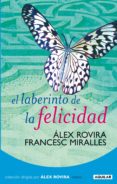 (pe) el laberinto de la felicidad-francesc miralles-alex rovira-9788403098565 (pe) el laberinto de la felicidad-francesc miralles-alex rovira-9788403098565