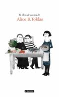 el libro de cocina de alice b. tocklas-alice b. toklas-9788408004165 el libro de cocina de alice b. tocklas-alice b. toklas-9788408004165