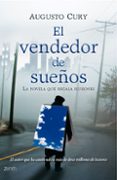 el vendedor de sueños: la novela que regala ilusiones-augusto cury-9788408079965 el vendedor de sueños: la novela que regala ilusiones-augusto cury-9788408079965