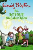 el bosque encantado-enid blyton-9788408105565 el bosque encantado-enid blyton-9788408105565