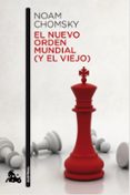 el nuevo orden mundial (y el viejo)-noam chomsky-9788408119265 el nuevo orden mundial (y el viejo)-noam chomsky-9788408119265