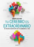 tu cerebro es extraordinario-fabien olicard-9788408200765 tu cerebro es extraordinario-fabien olicard-9788408200765