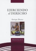 ejerciendo el derecho-enrique alvarez-9788409024865 ejerciendo el derecho-enrique alvarez-9788409024865