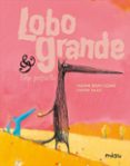 lobo grande y lobo pequeño-nadine brun-cosme-9788415116165 lobo grande y lobo pequeño-nadine brun-cosme-9788415116165
