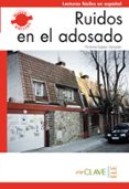 ruidos en el adosado (nivel 1 (a1-a2))-victoria lopez sanjuan-9788415299165 ruidos en el adosado (nivel 1 (a1-a2))-victoria lopez sanjuan-9788415299165