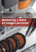 marketing y venta en imagen personal: modulo transversal-mª teresa tocino-9788415309765 marketing y venta en imagen personal: modulo transversal-mª teresa tocino-9788415309765