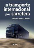 transporte internacional por carretera-alfonso cabrera cánovas-9788415340065 transporte internacional por carretera-alfonso cabrera cánovas-9788415340065