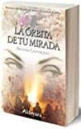 la orbita de tu mirada-fernando calvo de juan-9788415363965 la orbita de tu mirada-fernando calvo de juan-9788415363965