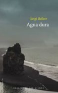 agua dura-sergi bellver-9788415374565 agua dura-sergi bellver-9788415374565