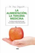alimentacion, la tercera medicina-jean seignalet-9788415541165 alimentacion, la tercera medicina-jean seignalet-9788415541165