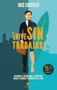 ¡vive sin trabajar! (ebook)-9788415678465 ¡vive sin trabajar! (ebook)-9788415678465