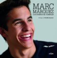 marc marquez: el joven campeon que ha revolucionado el motociclis mo mundial-emilio perez de rozas-9788415888765 marc marquez: el joven campeon que ha revolucionado el motociclis mo mundial-emilio perez de rozas-9788415888765