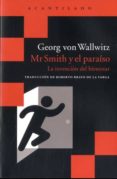 mr smith y el paraíso-georg von wallwitz-9788416011865 mr smith y el paraíso-georg von wallwitz-9788416011865