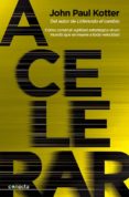 acelerar-john p. kotter-9788416029365 acelerar-john p. kotter-9788416029365